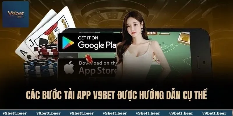 V9BET 22 Các bước tải app V9BET được hướng dẫn cụ thể