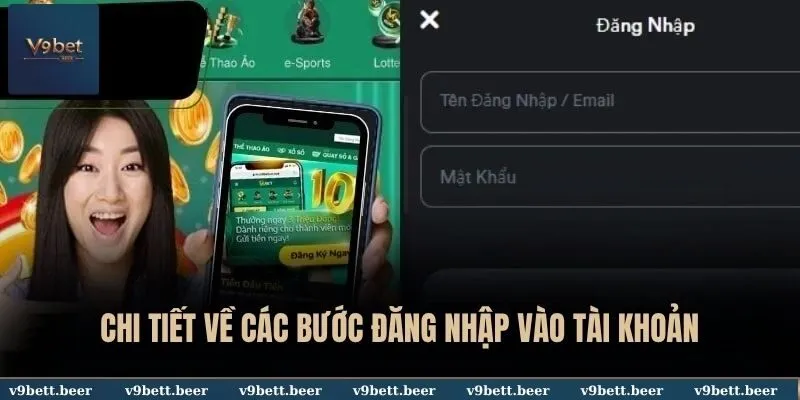 Đăng nhập V9bet 1 Chi tiết về các bước đăng nhập vào tài khoản