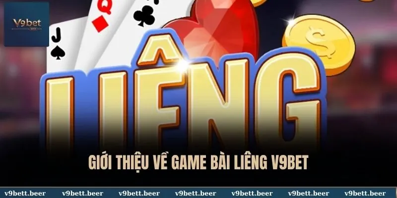Luật Chơi Liêng Dân Gian Chuẩn Nhất Cho Các Tân Thủ V9bet 2 GIới thiệu về game bài Liêng V9bet
